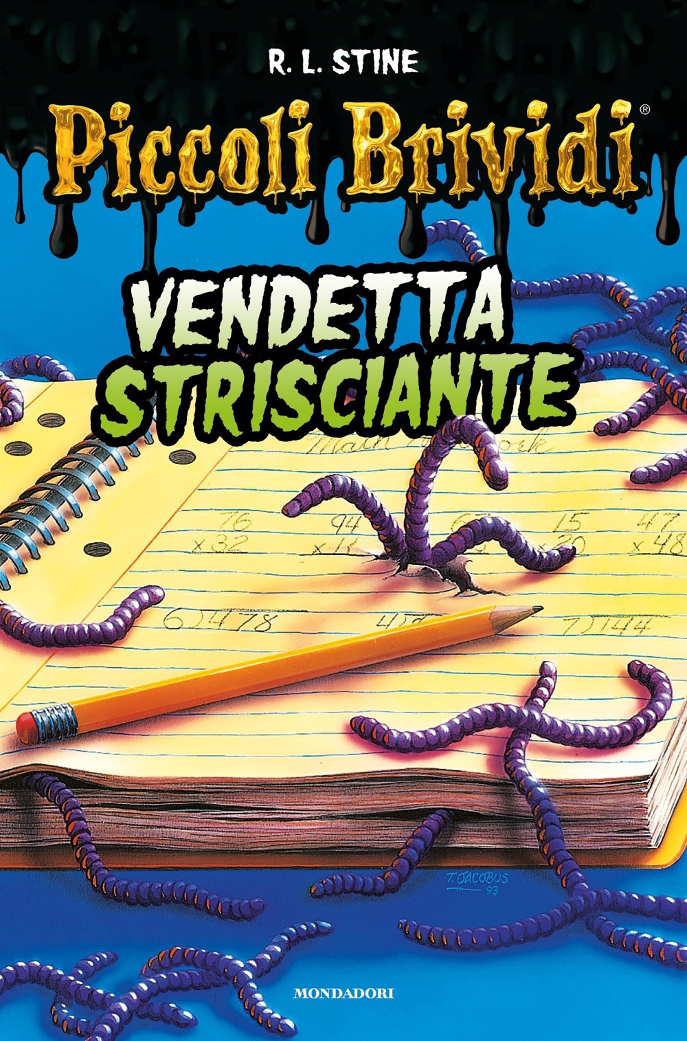 Piccoli brividi. Vendetta strisciante