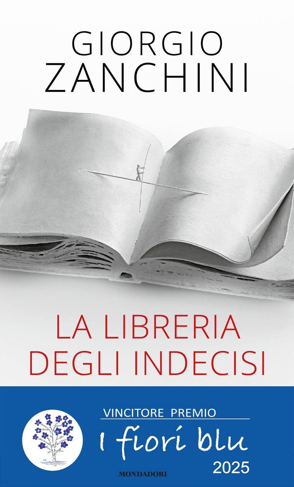 La libreria degli indecisi. Letture che ci insegnano il coraggio di non scegliere