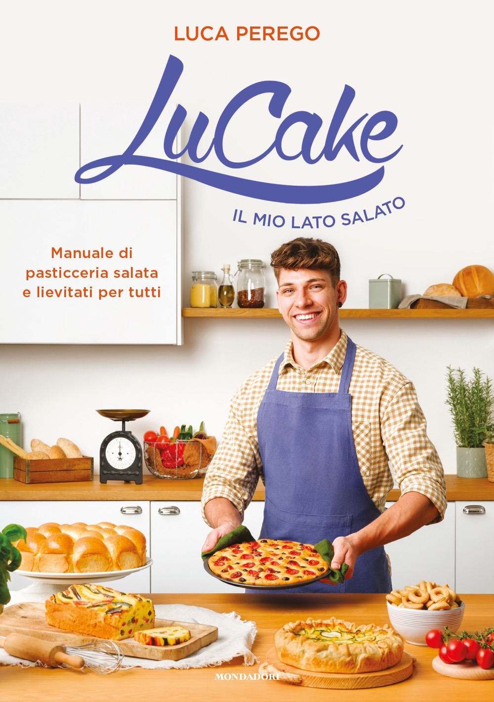 LuCake. Il mio lato salato. Manuale di pasticceria salata e lievitati per tutti