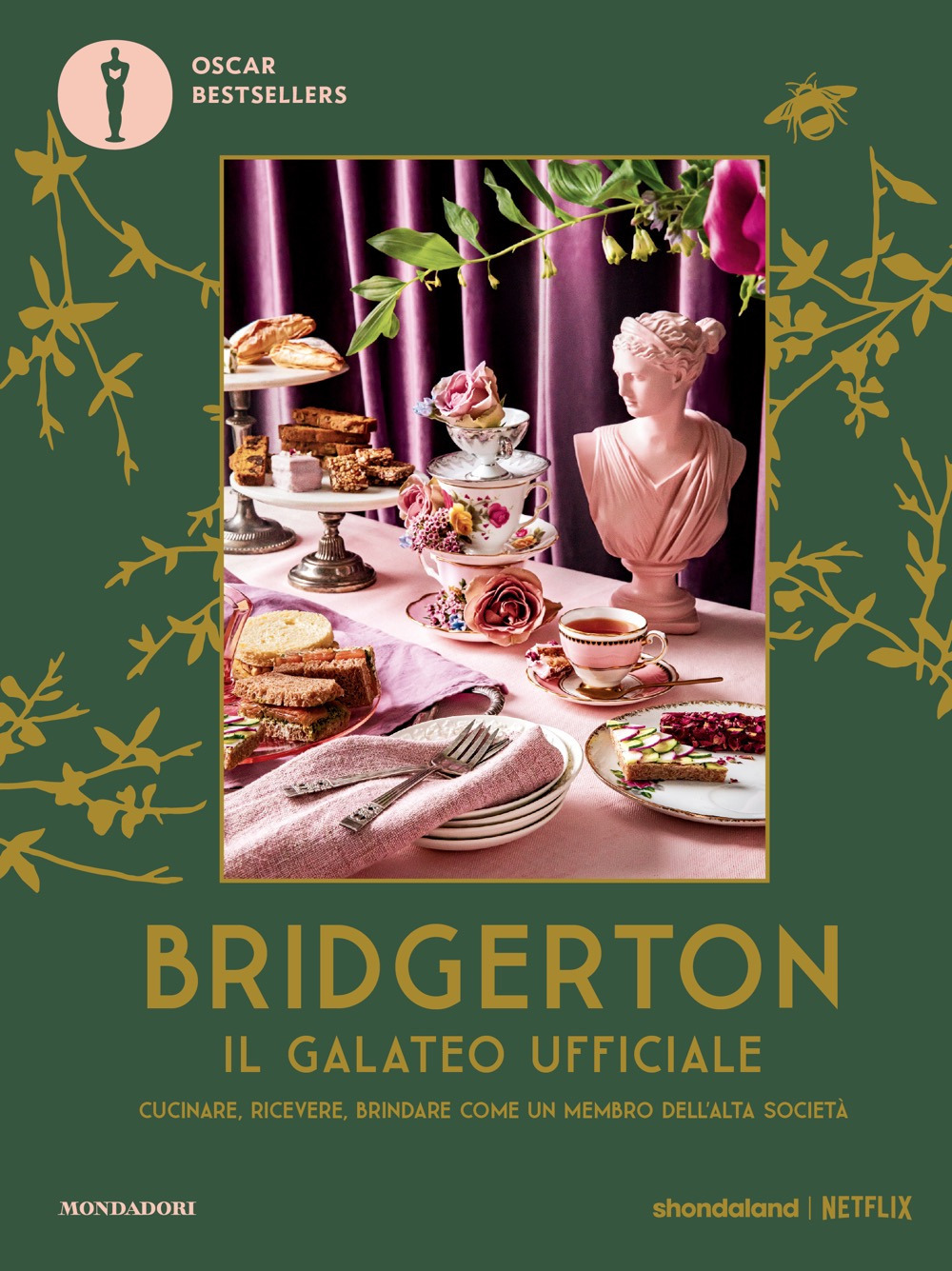 Bridgerton. Il galateo ufficiale. Cucinare, ricevere, brindare come un membro dell'alta società