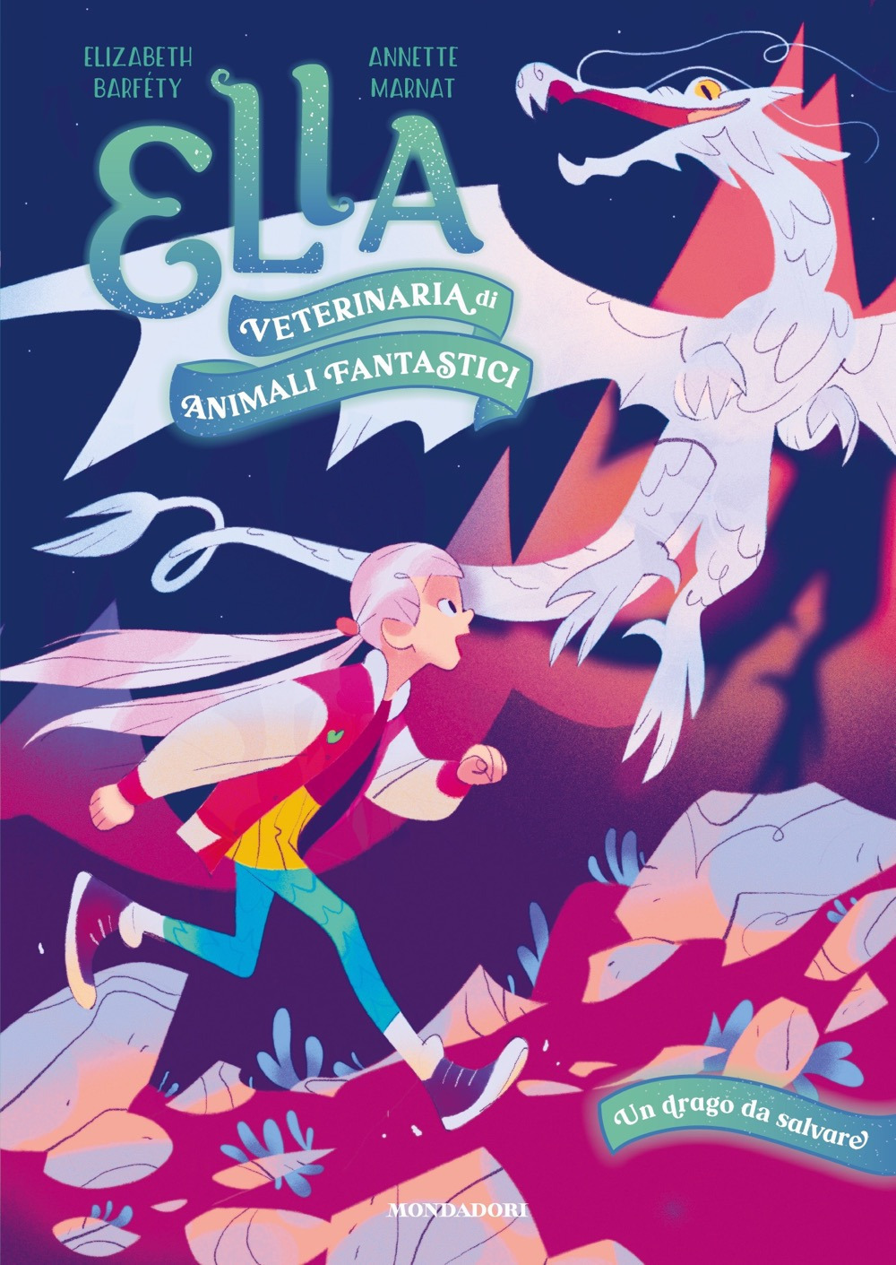 Un drago da salvare. Ella. Veterinaria di animali fantastici