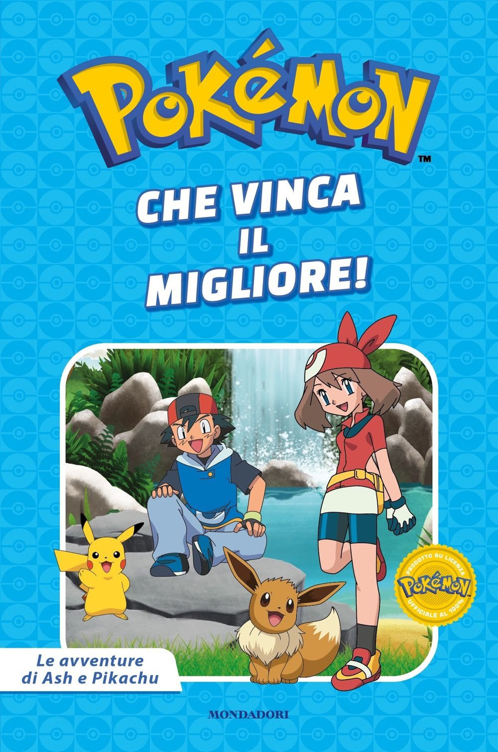 Che vinca il migliore! Pokémon. Le avventure di Ash e Pikachu