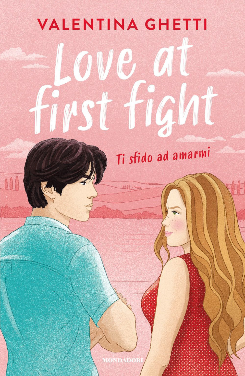 Love at first fight. Ti sfido ad amarmi