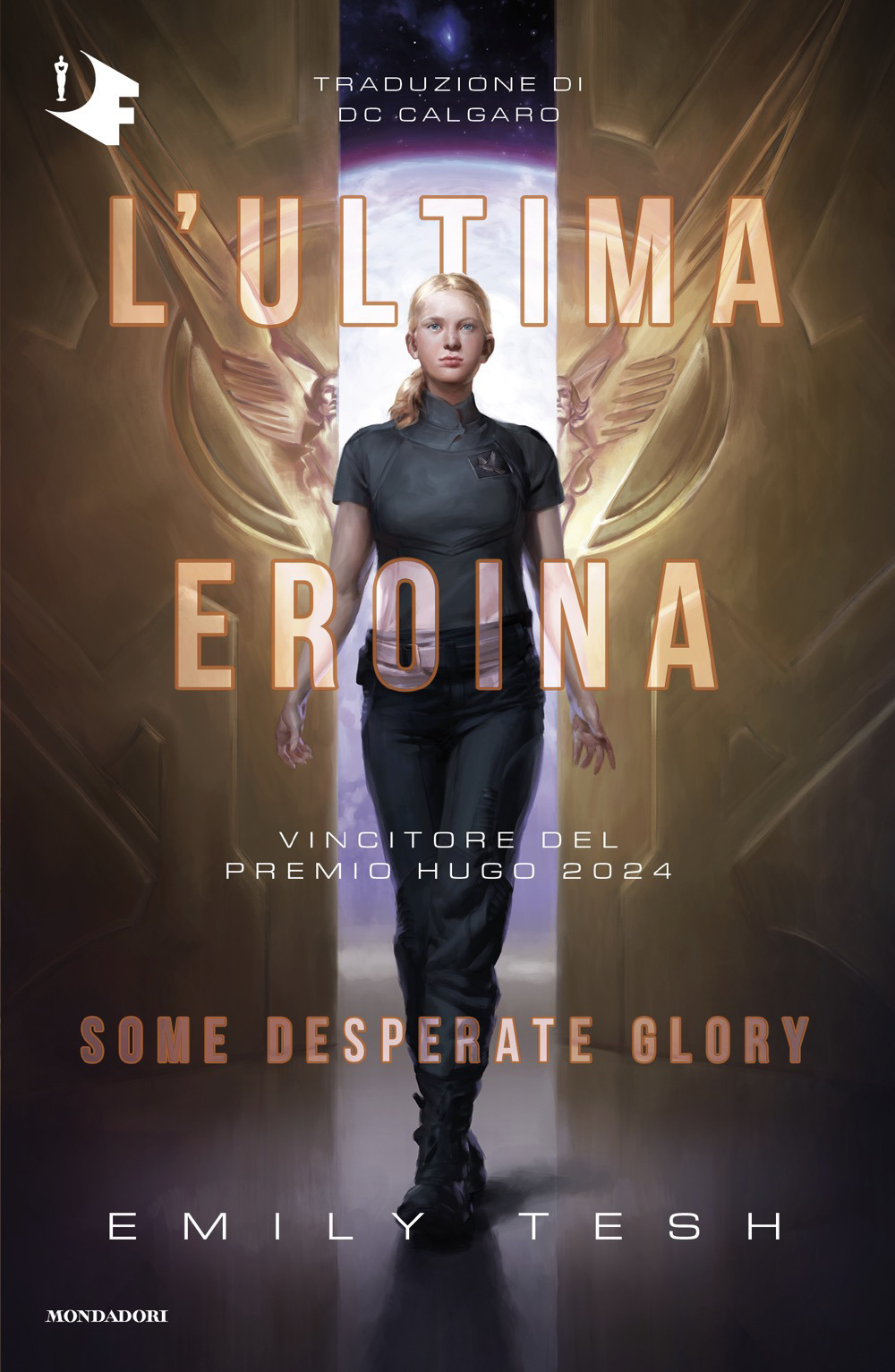 L'ultima eroina. Some desperate glory