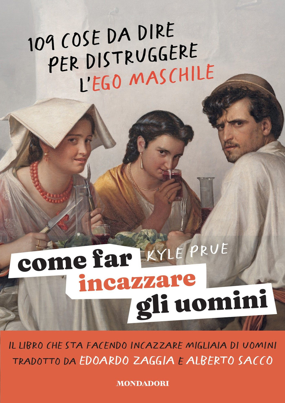 Come far incazzare gli uomini