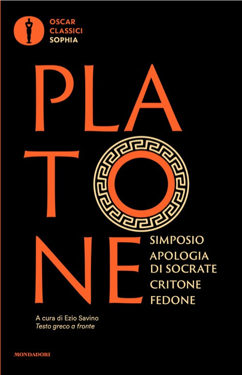 Simposio-Apologia di Socrate-Critone-Fedone. Testo greco a fronte