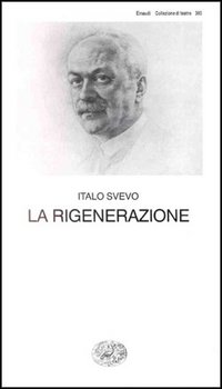 La rigenerazione. Commedia in tre atti