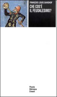 Che cos'è il feudalesimo?