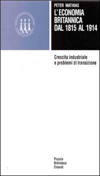 L'economia britannica dal 1815 al 1914. Crescita industriale e problemi di transizione