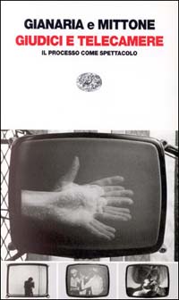 Giudici e telecamere. Il processo come spettacolo
