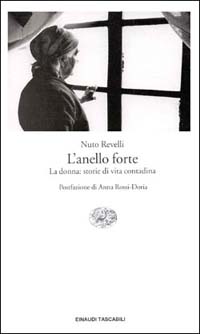 L'anello forte. La donna: storie di vita contadina