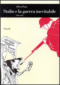 Stalin e la guerra inevitabile (1936-1941)