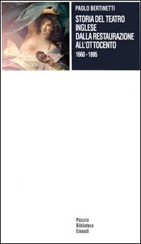 Storia del teatro inglese dalla Restaurazione all'Ottocento (1660-1895)
