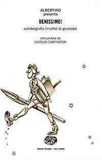 Benissimo! Autobiografia (inutile) di Giuseppe