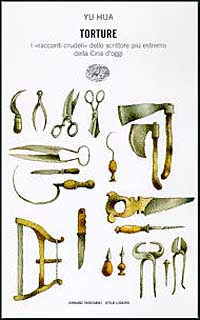 Torture. I «Racconti crudeli» dello scrittore più estremo della Cina d'oggi