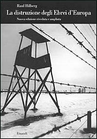 La distruzione degli ebrei d'Europa