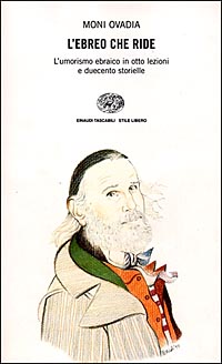 L'ebreo che ride. L'umorismo ebraico in otto lezioni e duecento storielle