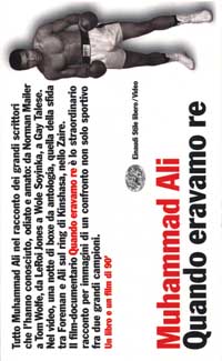 Muhammad Ali. Quando eravamo re