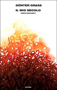 Il mio secolo. Cento racconti