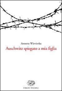 Auschwitz spiegato a mia figlia