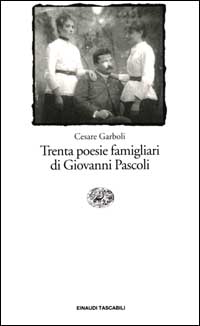Trenta poesie famigliari di Giovanni Pascoli