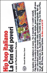 Hip hop italiano. La Cnn dei poveri