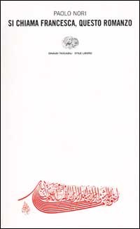 Si chiama Francesca, questo romanzo