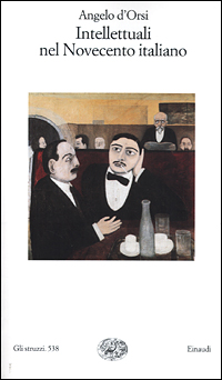 Intellettuali nel Novecento italiano