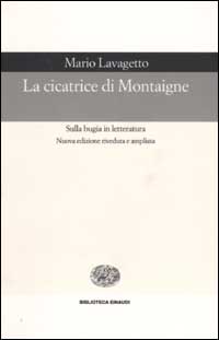 La cicatrice di Montaigne. Sulla bugia in letteratura