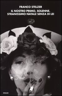 Il nostro primo, solenne, stranissimo Natale senza di lei