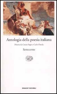 Antologia della poesia italiana. Il Settecento