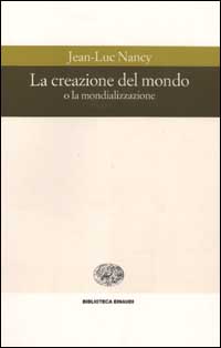 La creazione del mondo o la mondializzazione