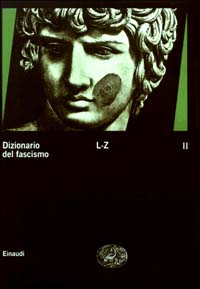 Dizionario del fascismo. Vol. 2: L-Z