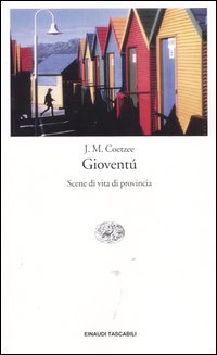 Gioventù. Scene di vita di provincia