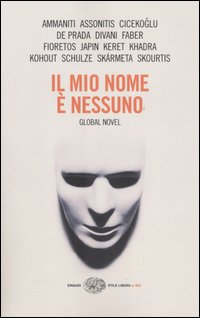 Il mio nome è nessuno. Global Novel
