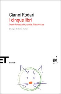 I cinque libri. Storie fantastiche, favole, filastrocche