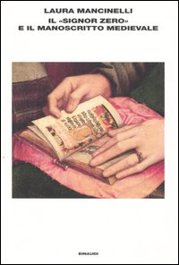 Il «Signor Zero» e il manoscritto medievale