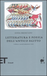 Letteratura e poesia dell'antico Egitto. Cultura e società attraverso i testi