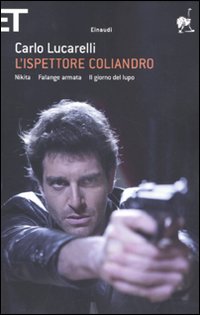 L'ispettore Coliandro: Nikita-Falange armata-Il giorno del lupo