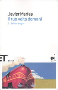 Il tuo volto domani. Vol. 2: Ballo e sogno