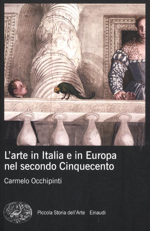 L'arte in Italia e in Europa nel secondo Cinquecento