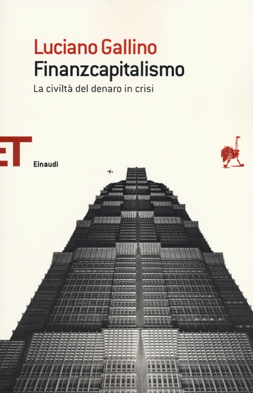 Finanzcapitalismo. La civiltà del denaro in crisi