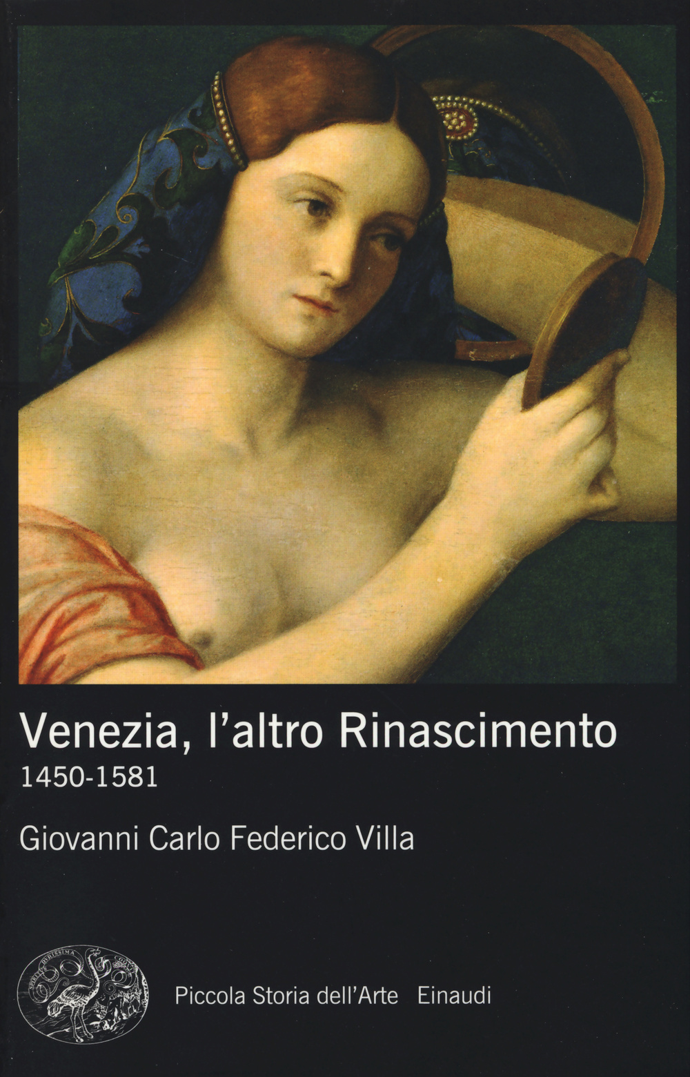 Venezia, l'altro Rinascimento. 1450-1581
