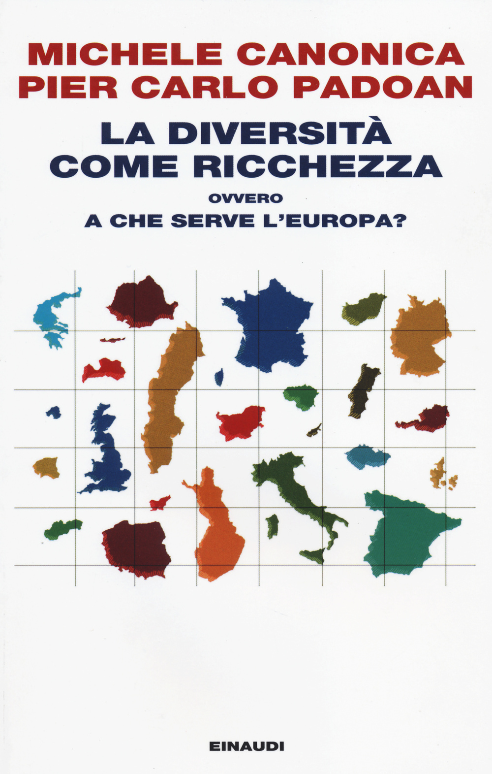 La diversità come ricchezza ovvero a che serve l'Europa?