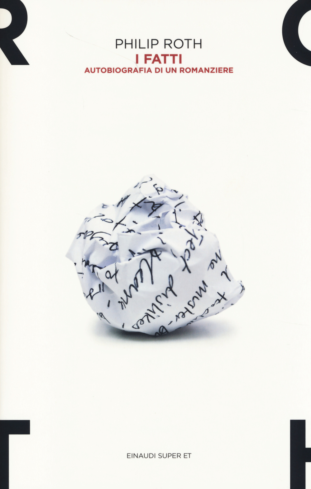 I fatti. Autobiografia di un romanziere