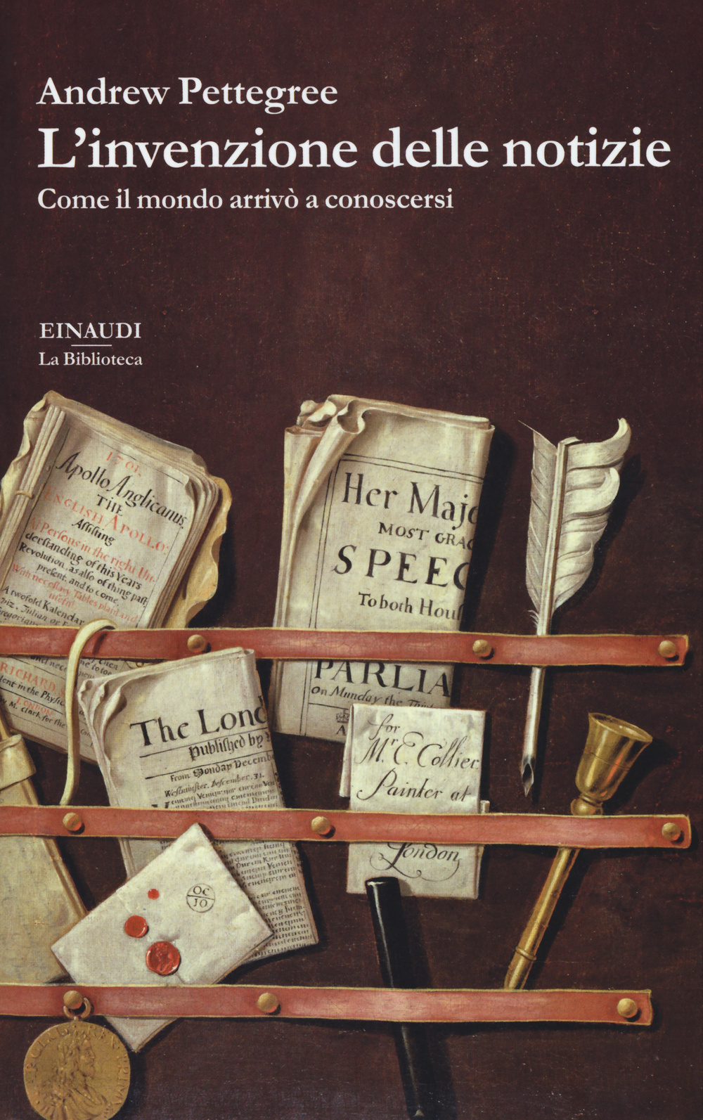 L'invenzione delle notizie. Come il mondo conobbe se stesso