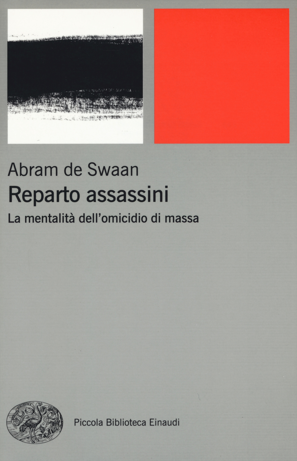 Reparto assassini. La mentalità dell'omicidio di massa