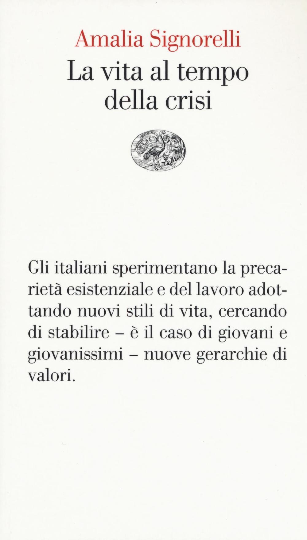 La vita al tempo della crisi
