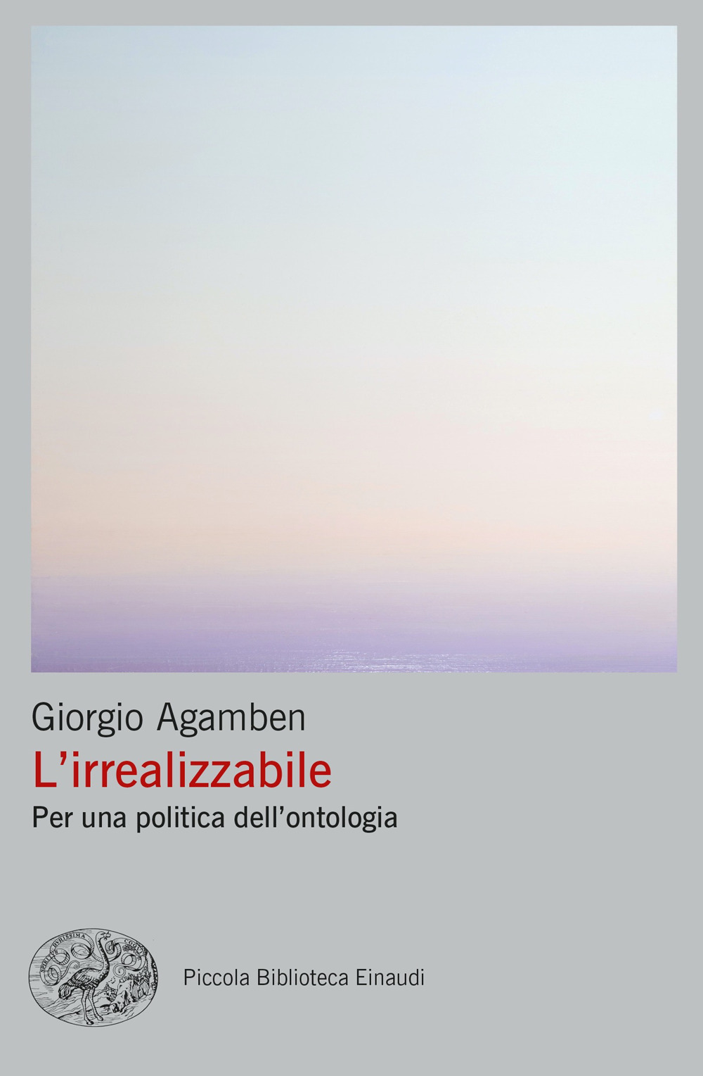 L'irrealizzabile. Per una politica dell’ontologia