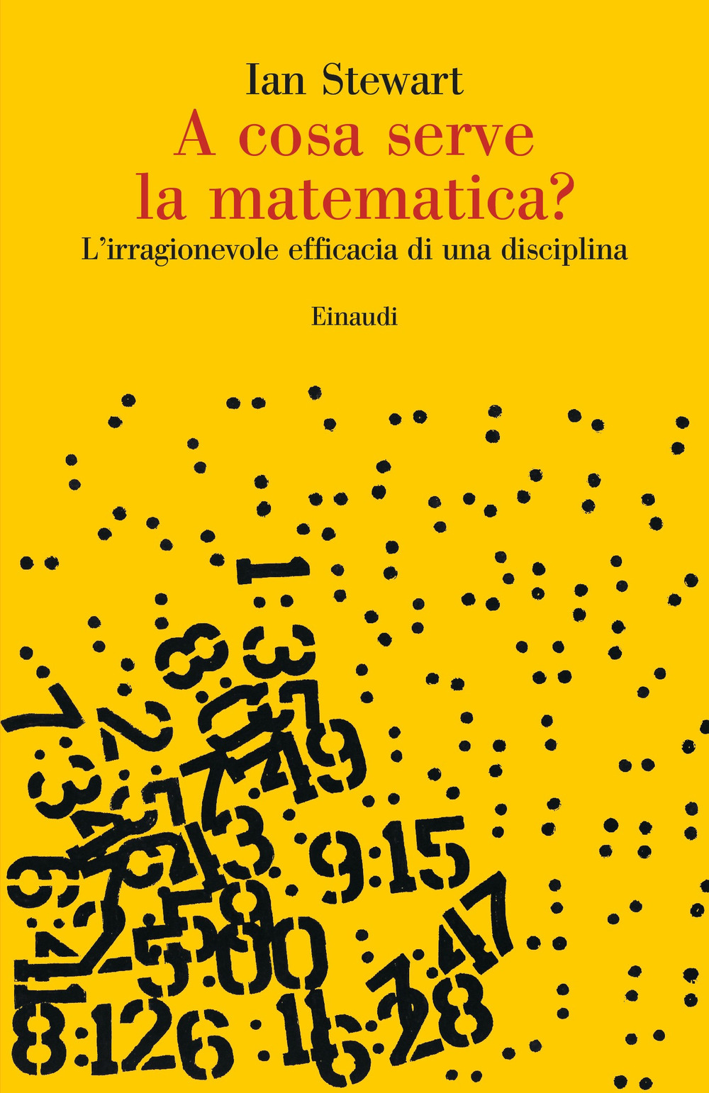 A cosa serve la matematica? L’irragionevole efficacia di una disciplina